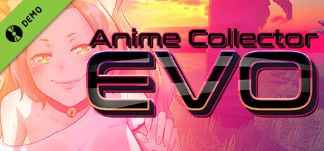 Anime Collector: Evo Demo