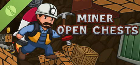 Miner Open Chests Demo