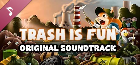 Trash is Fun (Original Game Soundtrack)