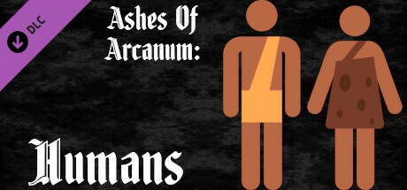 Ashes of Arcanum: Humans