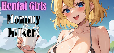 Hentai Girls : Mommy Milkers