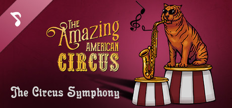 The Amazing American Circus - The Circus Symphony