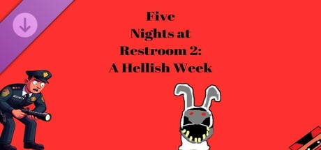 Five Nights at Restroom 2: A Hellish Week