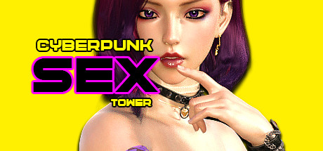 CyberPunk SEX Tower