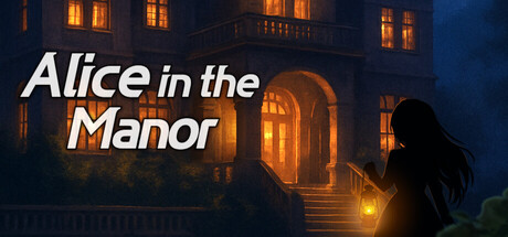 Alice in the Manor