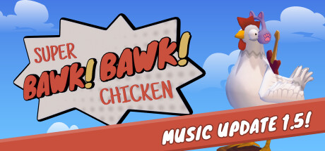 Super BAWK BAWK Chicken