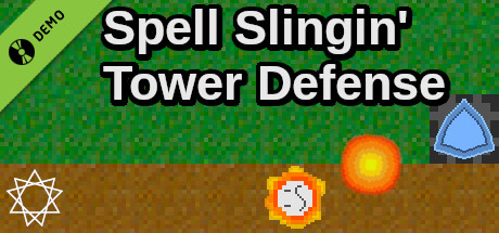 Spell Slingin' Tower Defense Demo