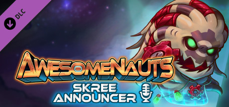 Awesomenauts - Skree Announcer