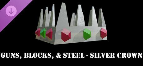 Guns, Blocks, and Steel - Silver Crown