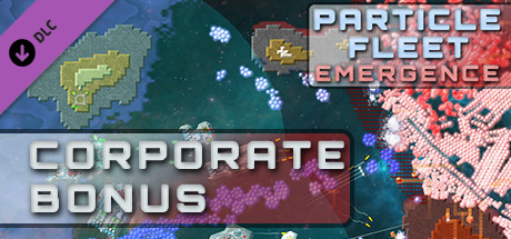 Particle Fleet: Emergence - Corporate Bonus