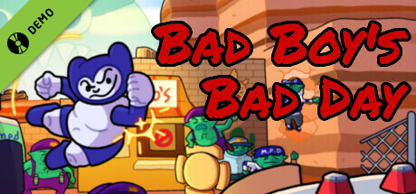 Bad Boy's Bad Day Demo