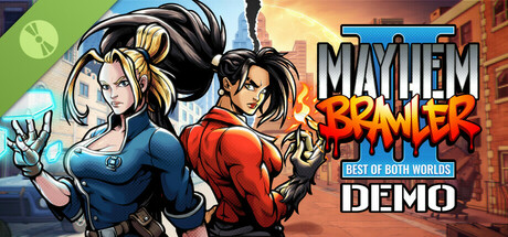 Mayhem Brawler II: Best of Both Worlds Demo