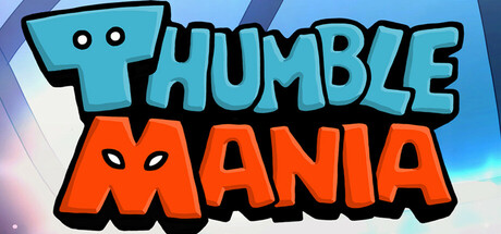 THUMBLEMANIA