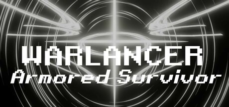 WARLANCER - Armored Survivor Playtest