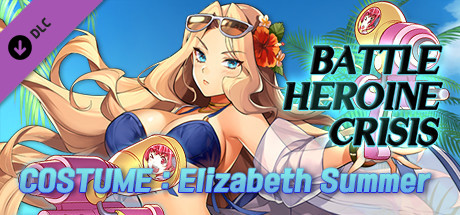 Battle Heroine Crisis COSTUME : Elizabeth Summer