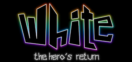 White : The Hero's Return