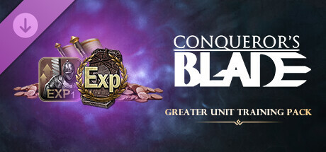 Conqueror's Blade - Greater Unit Training Pack