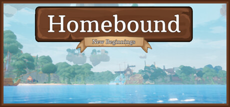 Homebound: New Beginnings