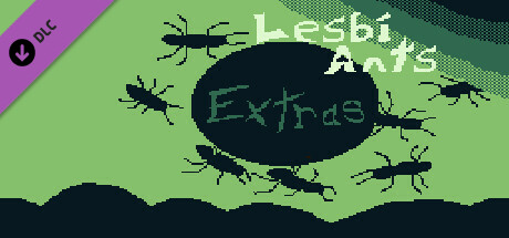 LesbiAnts Digital Extras