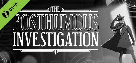 The Posthumous Investigation Demo