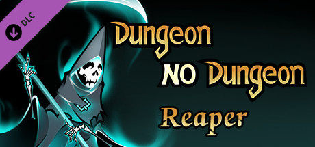 Dungeon No Dungeon: Reaper