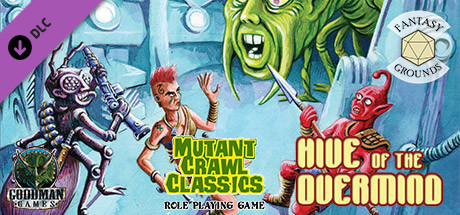 Fantasy Grounds - Mutant Crawl Classics #1: Hive of the Overmind