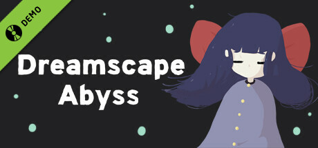 Dreamscape Abyss Demo