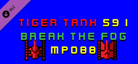 Tiger Tank 59 Ⅰ Break The Fog MP088