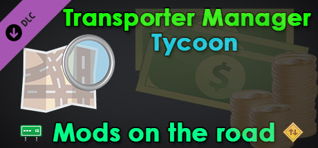 Transporter Manager Tycoon - Mods on the road