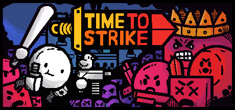 Time to Strike