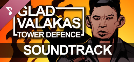 GLAD VALAKAS TOWER DEFENCE - Soundtrack