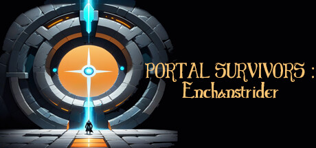 PORTAL SURVIVORS : Enchanstrider