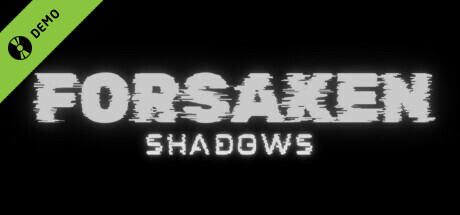 Forsaken Shadows Demo