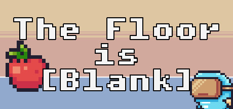 The Floor is [Blank]