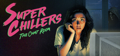 Super Chillers: The Chat Room