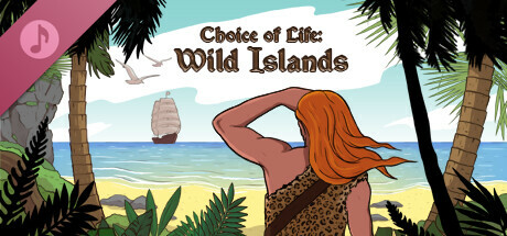 Choice of Life: Wild Islands Soundtrack