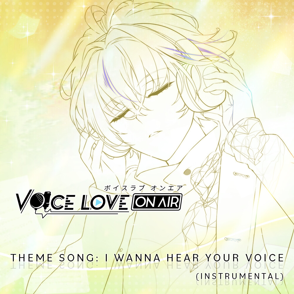 Theme Song: I Wanna Hear Your Voice (Instrumental)