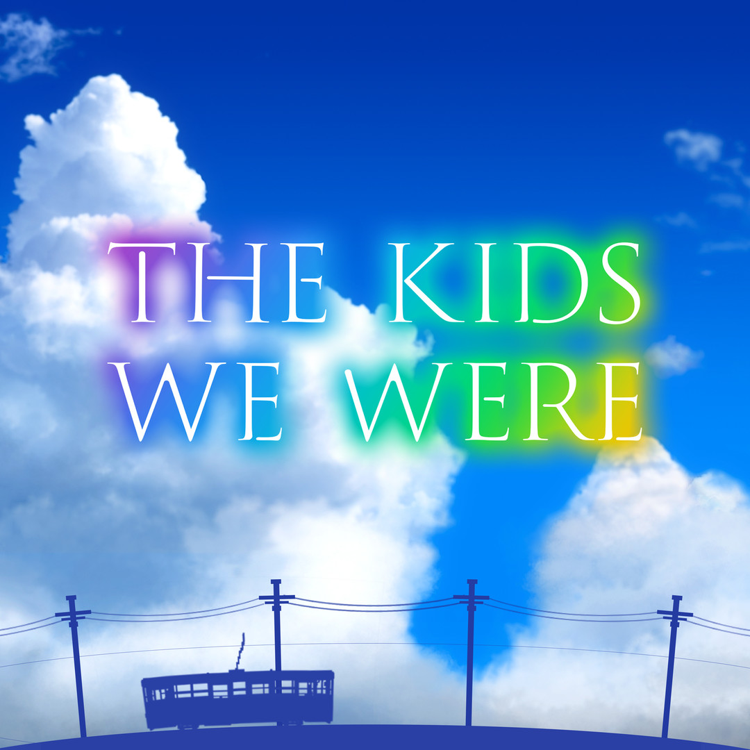 The Kids We Were Original Soundtrack