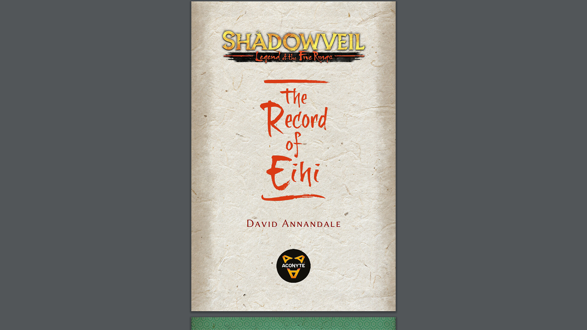 Shadowveil: Legend of the Five Rings - The Record of Eihi