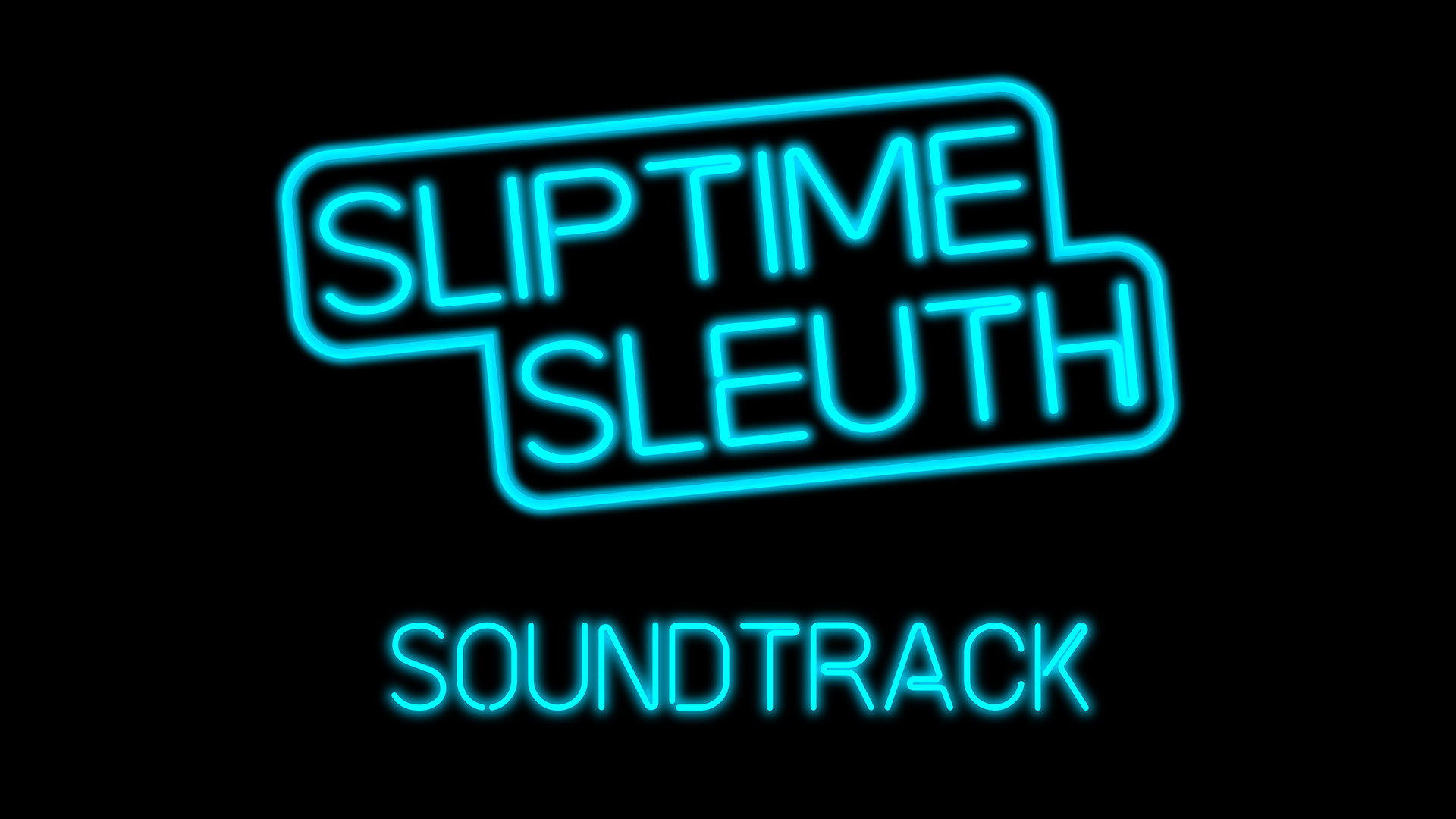 Sliptime Sleuth OST
