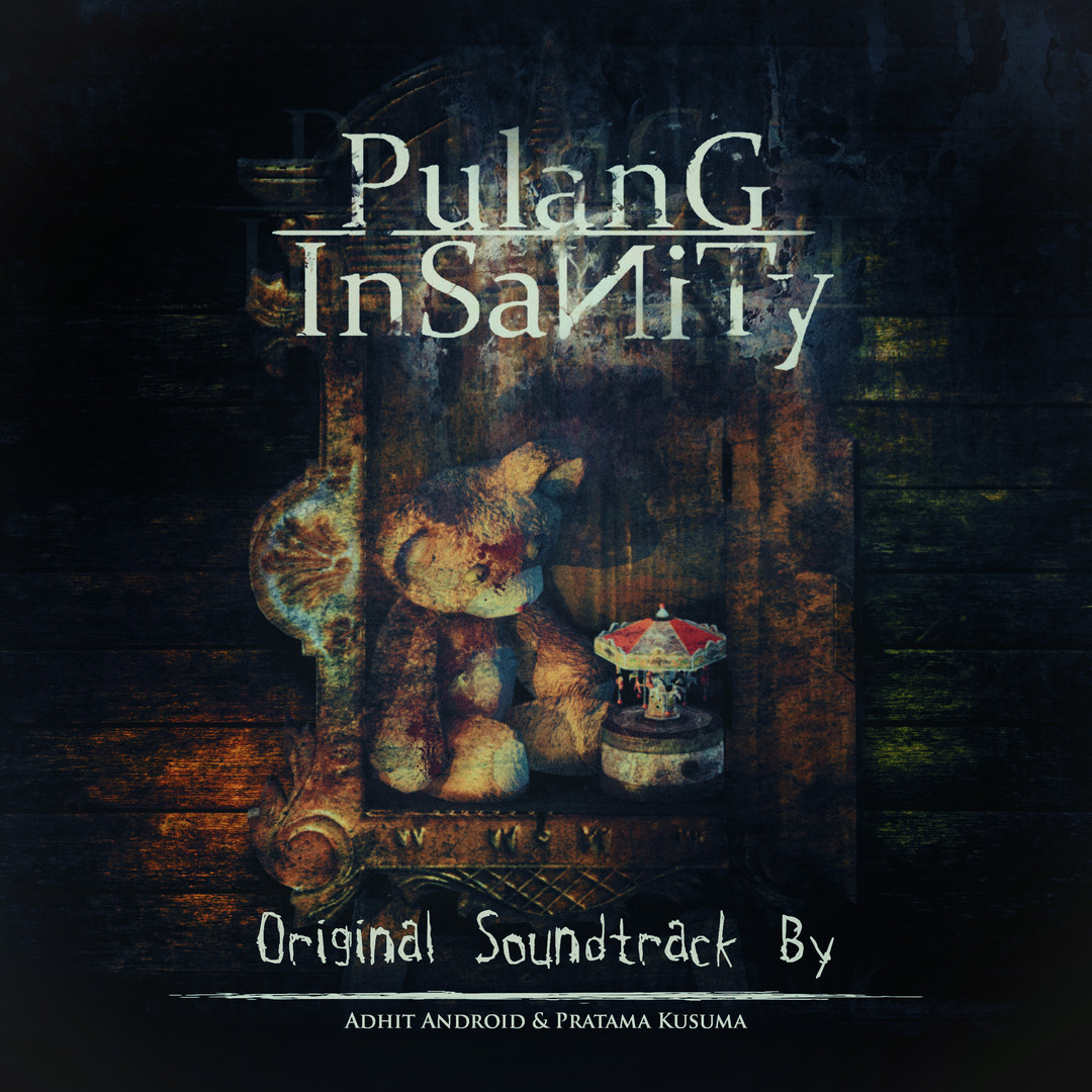 Pulang : Insanity Original Digital Soundtrack
