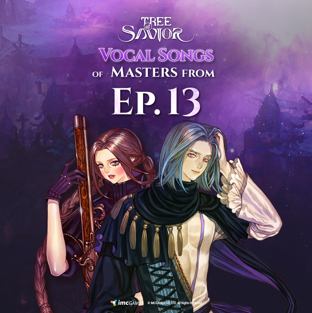 Tree of Savior - Vocal Songs of Masters from Ep.13
