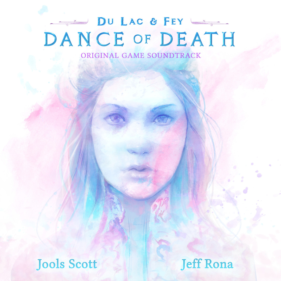 Dance Of Death: Du Lac & Fey - OST