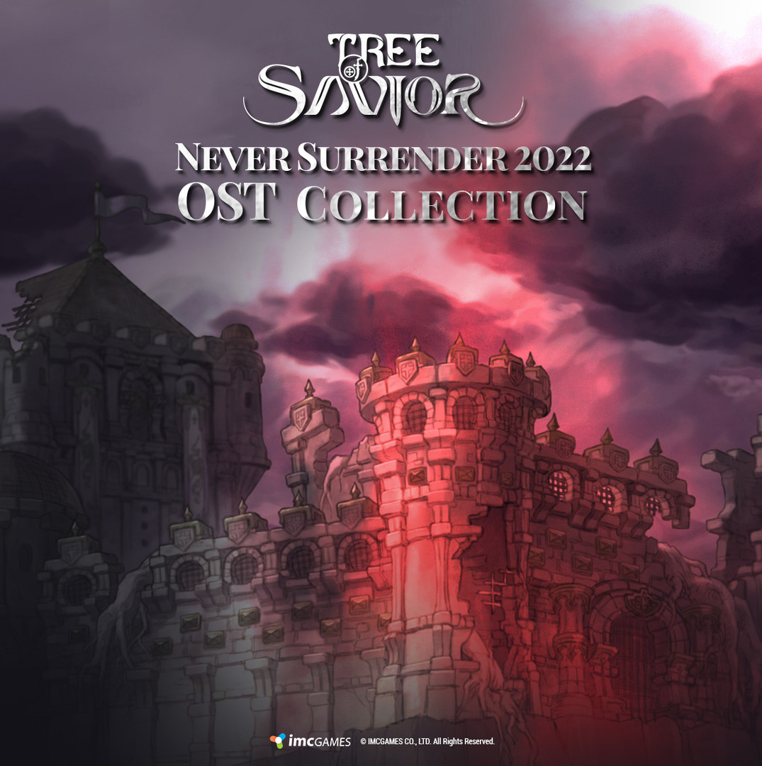 Tree of Savior - Never Surrender 2022 OST Collection