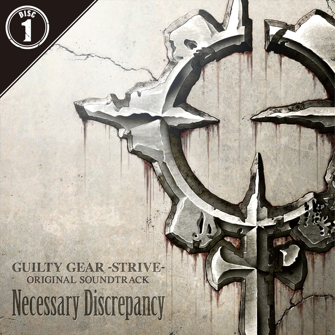 Guilty Gear -Strive- Original Soundtrack Necessary Discrepancy Disc 1